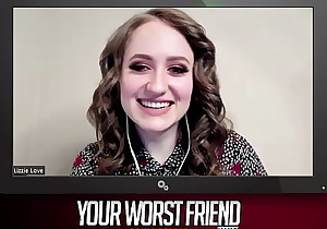 Lizzie Love - Your Worst Friend: Going Deeper Season 3 (pornstar and vegan) (featuring Mike Alexio)
